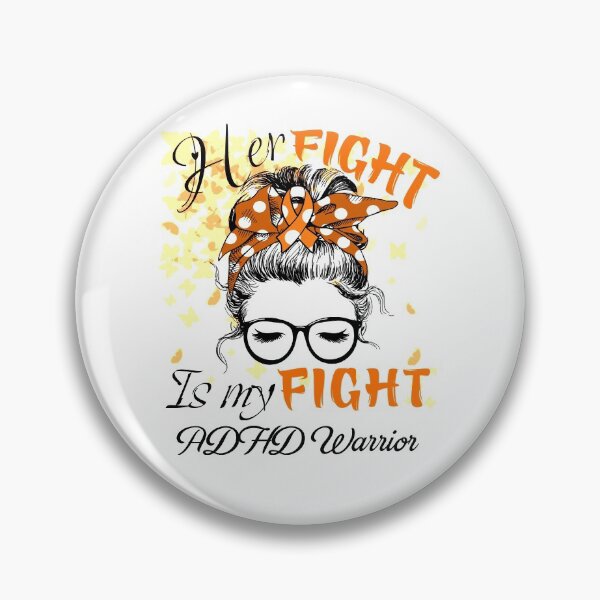 Item preview, Her Fight Is My Fight ADHD Warrior designed and sold by rechardtee.