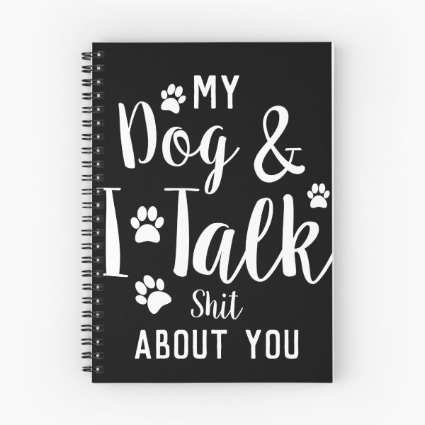 Item preview, My Dog And I Talk About You designed and sold by TINASTORESHOPE.