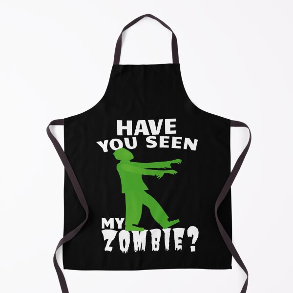 Item preview, Have You Seen My Zombie Funny Zombie Lover designed and sold by SharpThreadZ.