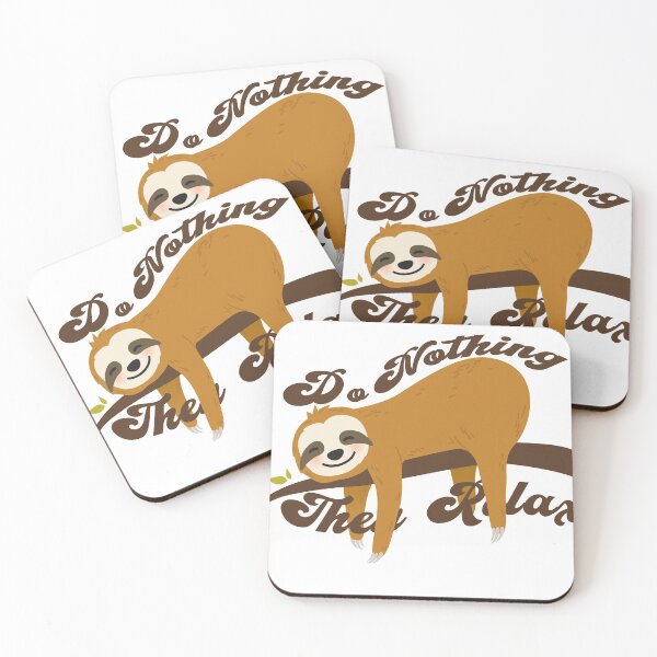 Item preview, Sloth, Do Nothing Then Relax designed and sold by Tamer ⭐⭐⭐⭐⭐.