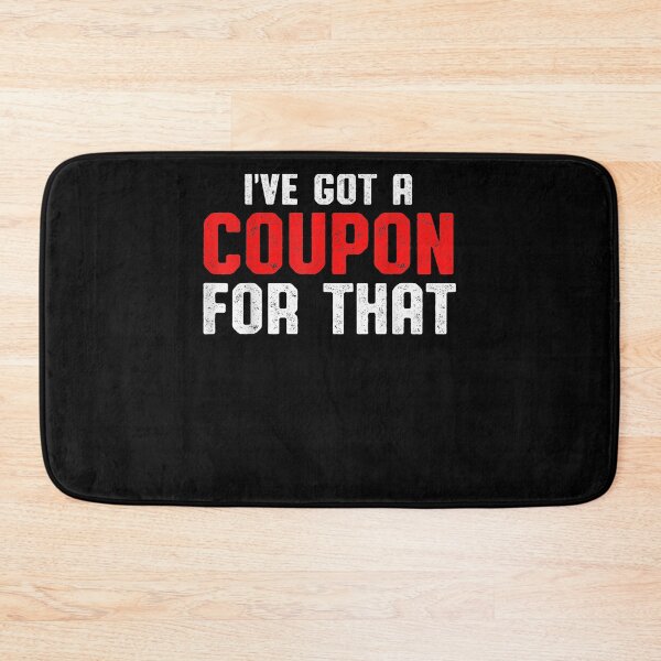 Item preview, Couponers Coupon Lovers I've Got A Coupon For That  designed and sold by tashiav.