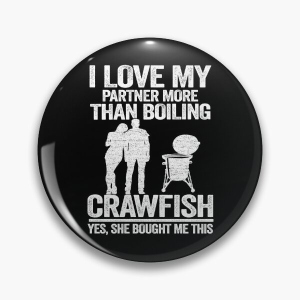 Item preview, I Love My Partner More Than Boiling Crawfish Funny Crawfish designed and sold by Stronzi.