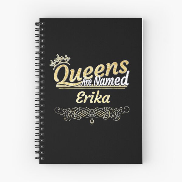Item preview, Queens Are Named Erika  designed and sold by tashiav.