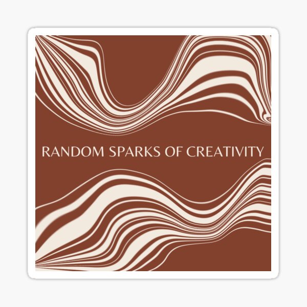 Item preview, RANDOM SPARKS OF CREATIVITY | SWIRLY QUOTE BY ME designed and sold by londynbennett.
