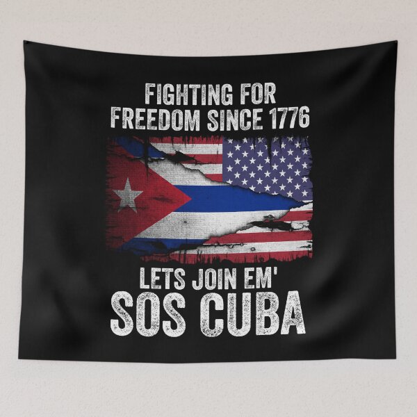 Item preview, Fighting for freedom since 1776 lets join em' SOS Cuba designed and sold by kader85.