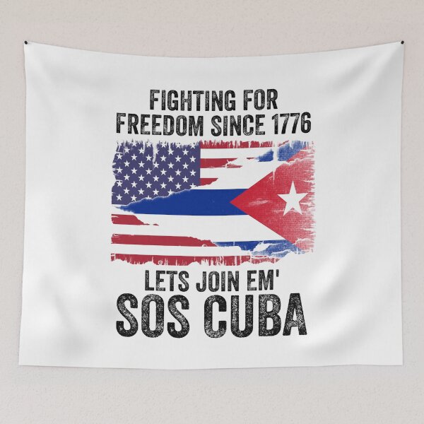 Item preview, Fighting for freedom since 1776 lets join em' SOS Cuba designed and sold by kader85.