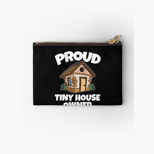 Item preview, Proud Tiny House Owner designed and sold by Moonpie90.