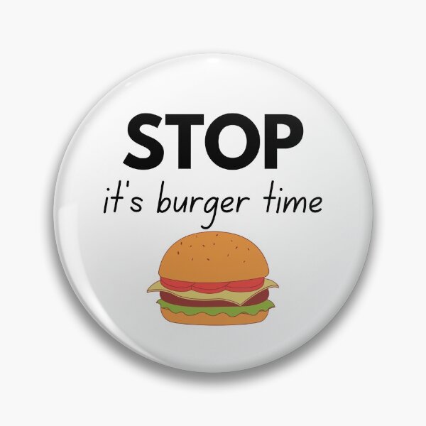 Item preview, Stop. it's burger time designed and sold by Wise-Man.