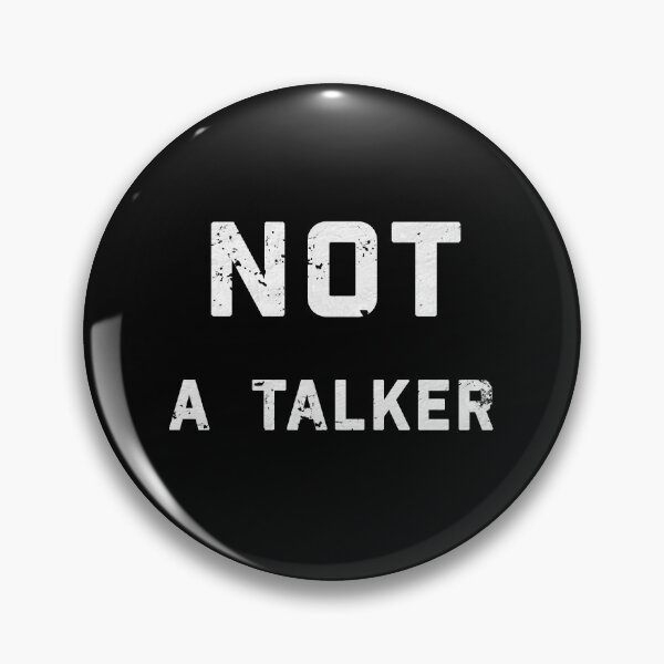 Item preview, Not a Talker designed and sold by Brasilia.