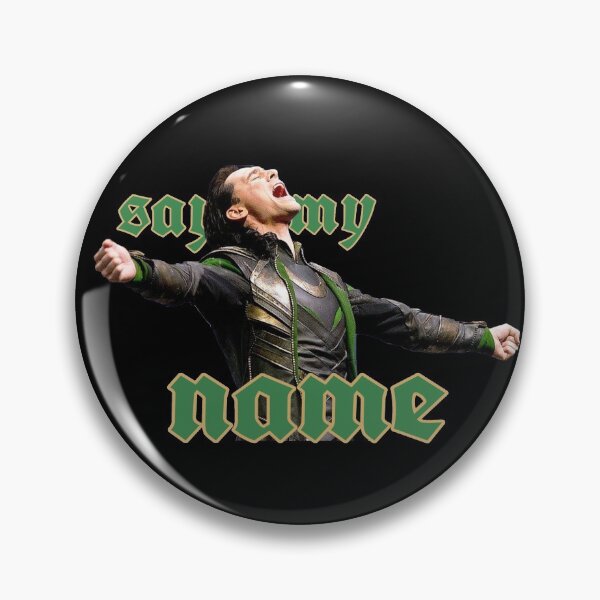 Item preview, Say My Name Loki designed and sold by Myheartofworship.
