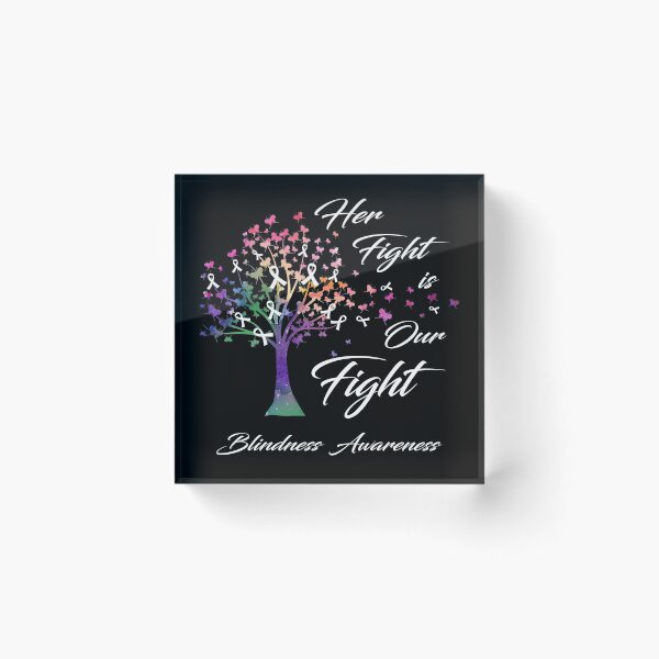 Item preview, Her Fight Is Our Fight Blindness Awareness designed and sold by Gillosina.