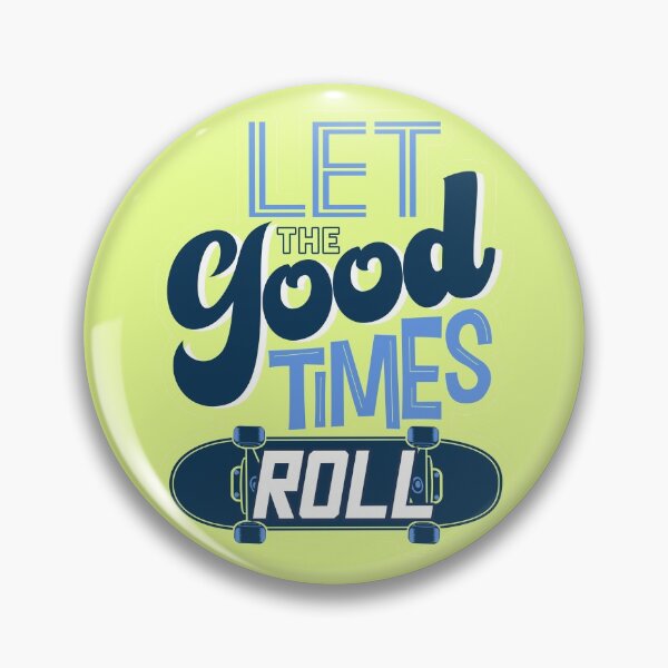 Item preview, Let The Good Times Roll designed and sold by Chirpy-Llama.
