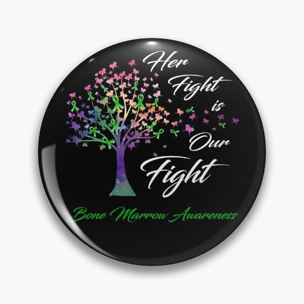 Item preview, Her Fight Is Our Fight Bone Marrow Awareness designed and sold by Gillosina.