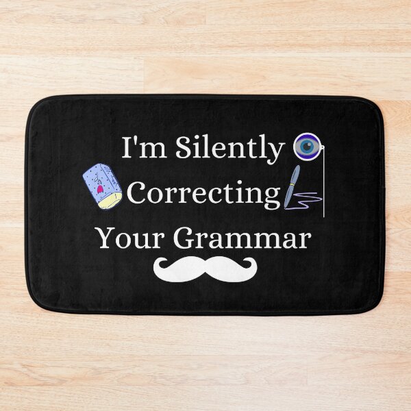 Item preview, I'm Silently Correcting Your Grammar designed and sold by ronaldsonou.