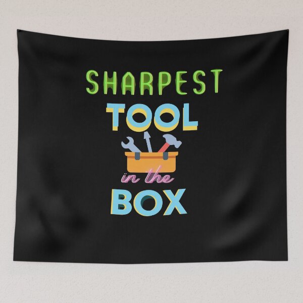 Item preview, Sharpest Tool In The Box  designed and sold by Flirt-Teez.