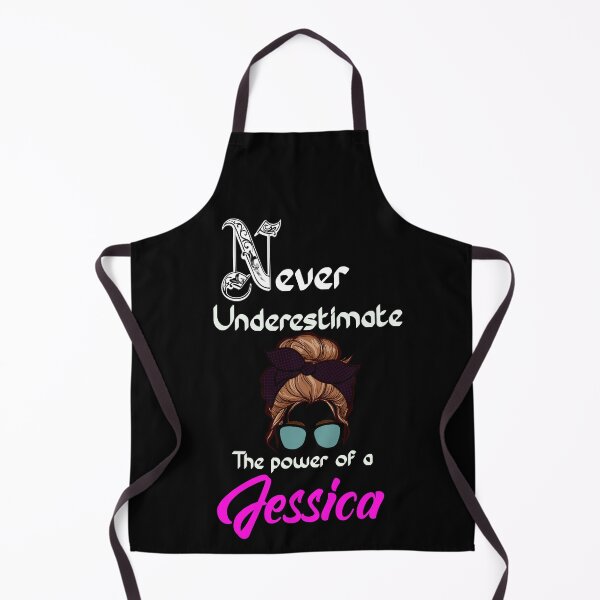Item preview, Never underestimate the power of a Jessica/ Jess/ Jessie  designed and sold by Designs Of all kinds.