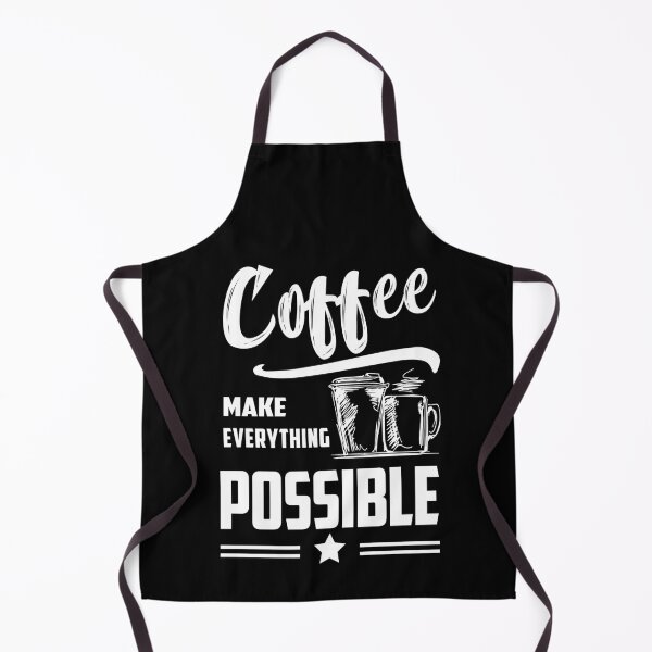 Item preview, Coffee Make Everything Possible designed and sold by MeroniGDesign.