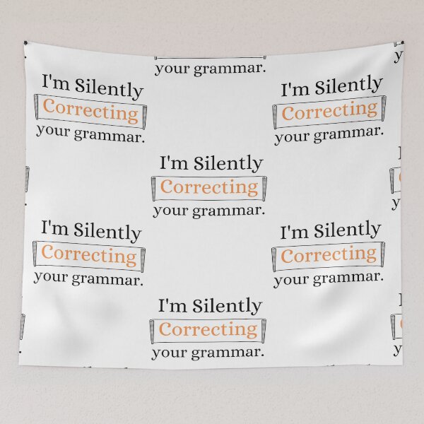 Item preview, I'm Silently Correcting Your Grammar designed and sold by ronaldsonou.