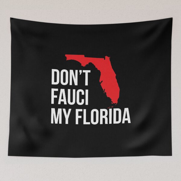 Item preview, Don’t Fauci My Florida designed and sold by Marie Schmidt.