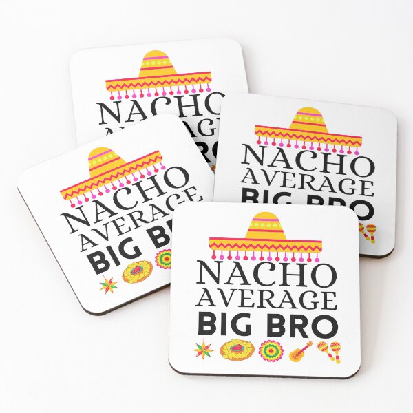 Item preview, nacho average big bro designed and sold by ronaldsonou.