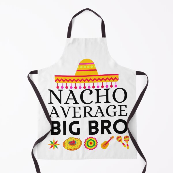 Item preview, nacho average big bro designed and sold by ronaldsonou.