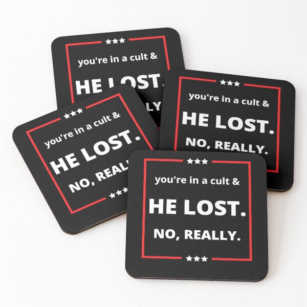 Item preview, You're In A Cult And He Lost No Really Anti Trump designed and sold by RayanDesigns.