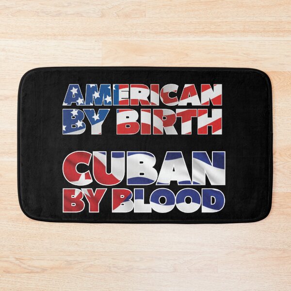 Item preview, Cuban by Blood Free Cuba American Patriot designed and sold by RoguePixel.