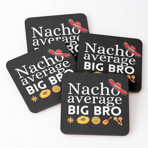 Item preview, nacho average big bro designed and sold by ronaldsonou.