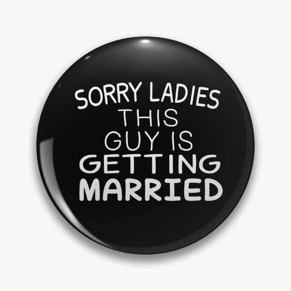Item preview, sorry ladies this guy is getting married essential t-shirt designed and sold by Ikgha.
