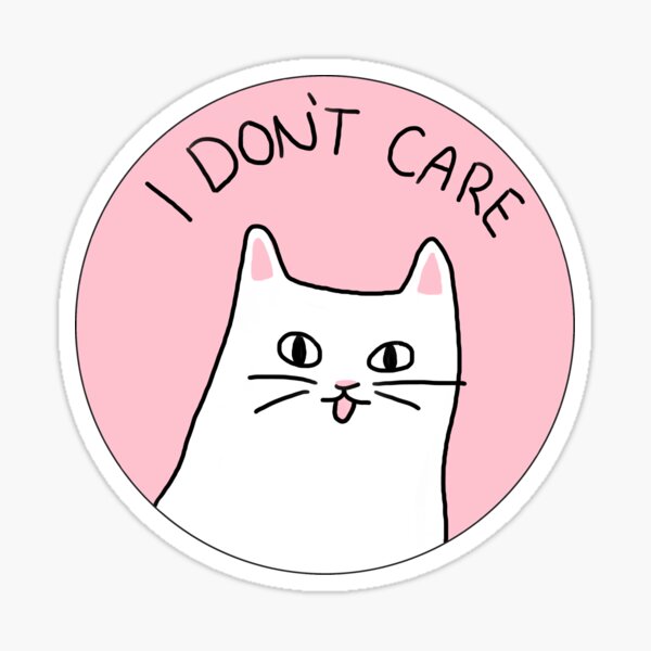 "I Don't Care Cynical Cat" Sticker for Sale by rnango Redbubble