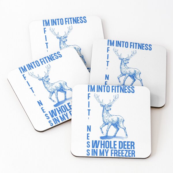 Item preview, I'm Into Fitness Fit'ness Whole Deer In My Freezer designed and sold by S-JDesigns.