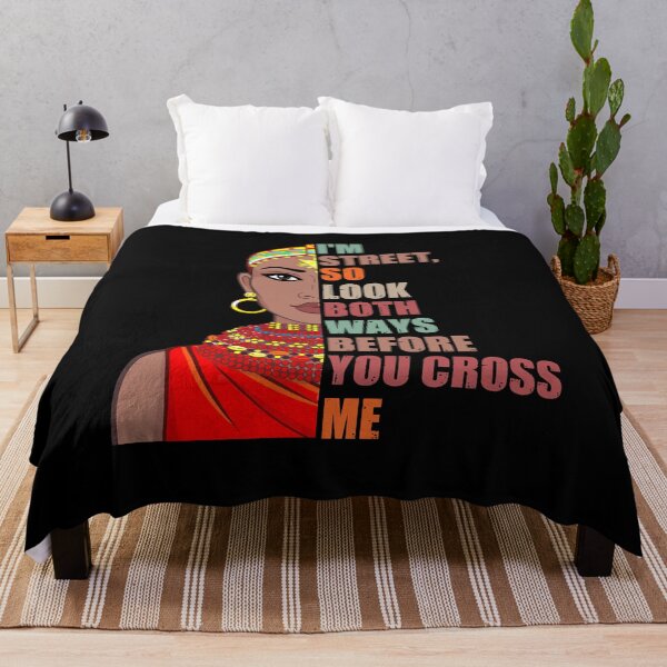 Item preview, I'm Street So Look Both Ways Before You Cross Me designed and sold by Dressed For Duty.