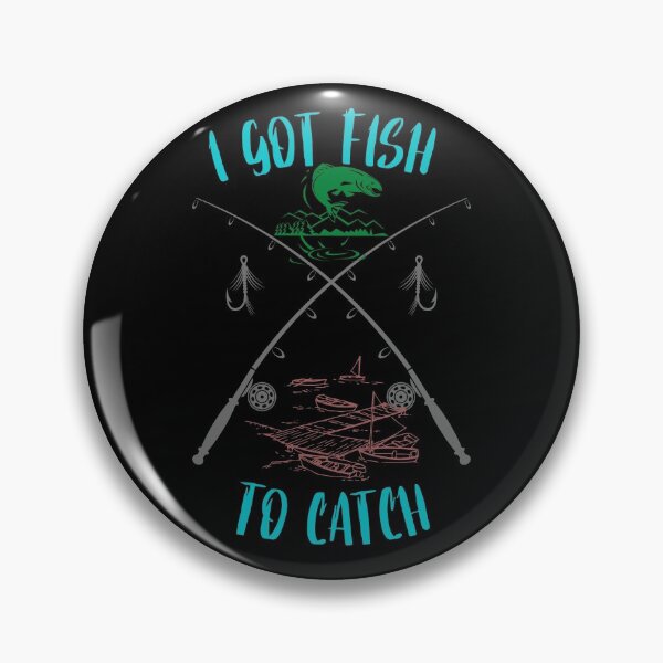 Item preview,  I Got Fish to Catch Fishing Dock designed and sold by CarantinedChaos.