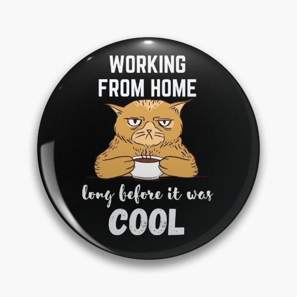Item preview, Working From Home Long Before It Was Cool designed and sold by Jewelspride.