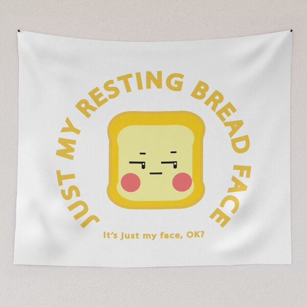 Item preview, Just My Resting Bread Face Digital Art designed and sold by GinaArtHut.