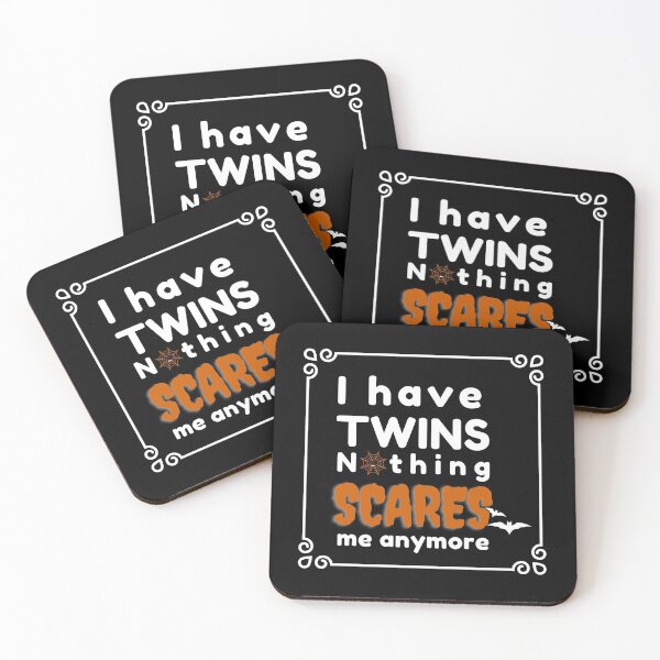 Item preview, I have twins nothing scares me anymore designed and sold by Elizabeth Elias.