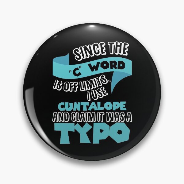Item preview, Since the "C Word" is off llmits I use "Cuntalope" and claim it was a typo. designed and sold by Sticker Up.