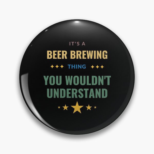 Item preview, It's a Beer Brewing Thing You Wouldn't Understand designed and sold by Crafty-Mornings.