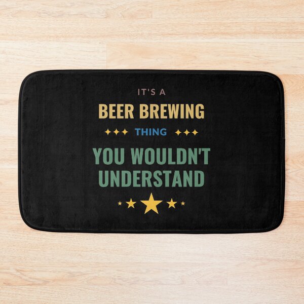 Item preview, It's a Beer Brewing Thing You Wouldn't Understand designed and sold by Crafty-Mornings.