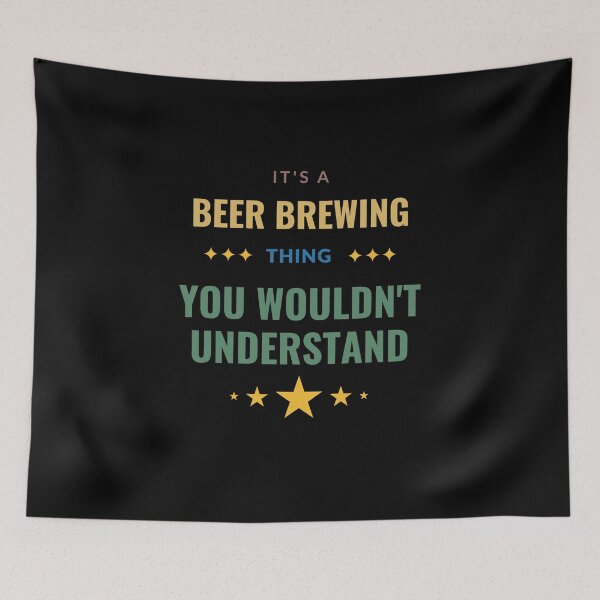 Item preview, It's a Beer Brewing Thing You Wouldn't Understand designed and sold by Crafty-Mornings.