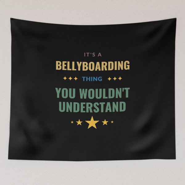 Item preview, It's a Bellyboarding Thing You Wouldn't Understand designed and sold by Crafty-Mornings.