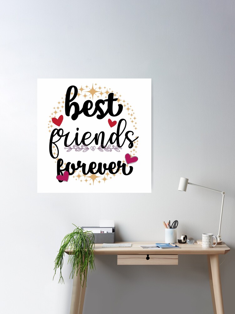 HD Best Friends Forever Wall Poster For Friend /HD Wall Poster For Gift /  HD Friends Wall Poster for Wall Decoration (12x18-Inch, 300 GSM Thick  Paper, Gloss Laminated, Unframed) Rolled Fine Art