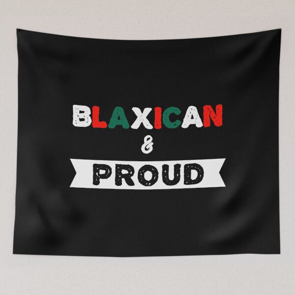 Item preview, Proud Half Black Half Mexican American Blaxican graphic designed and sold by jakehughes2015.