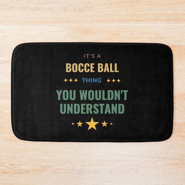 Item preview, It's a Bocce Ball Thing You Wouldn't Understand designed and sold by Crafty-Mornings.