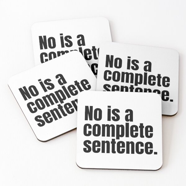 Item preview, No is a complete sentence designed and sold by beccajean1.