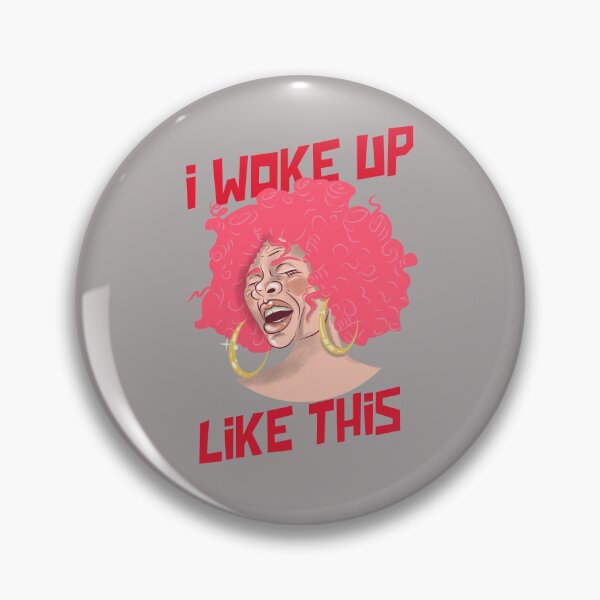 Item preview, Woke Up Like This Real Life designed and sold by Daluyong.