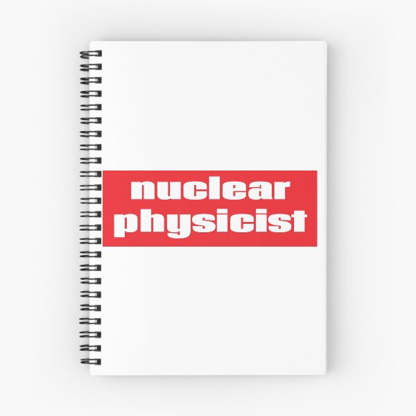 Item preview, Nuclear Physicist designed and sold by GoodVibesWX9.