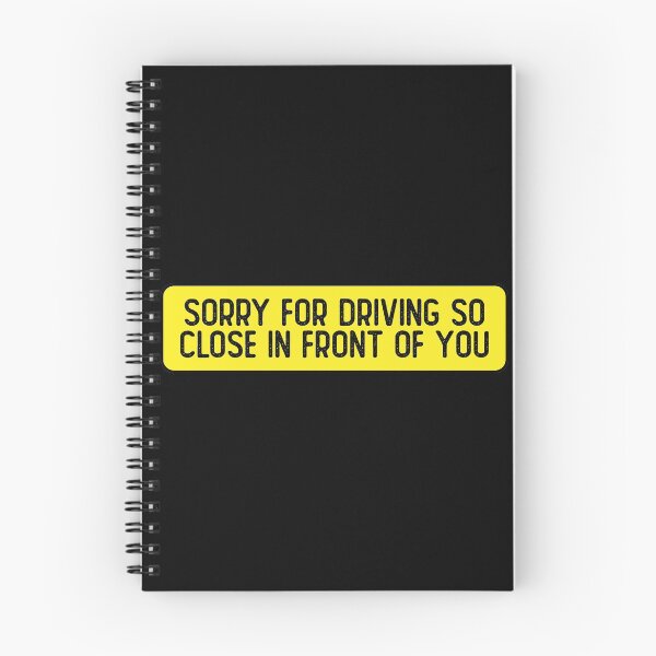 Item preview, Sorry For Driving So Close In Front Of You Funny Bumper designed and sold by Sour Soul.