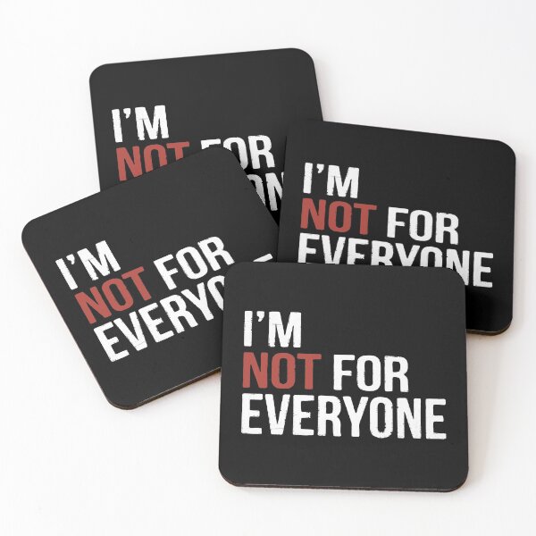 Item preview, I'm Not For Everyone designed and sold by PulsingDork.