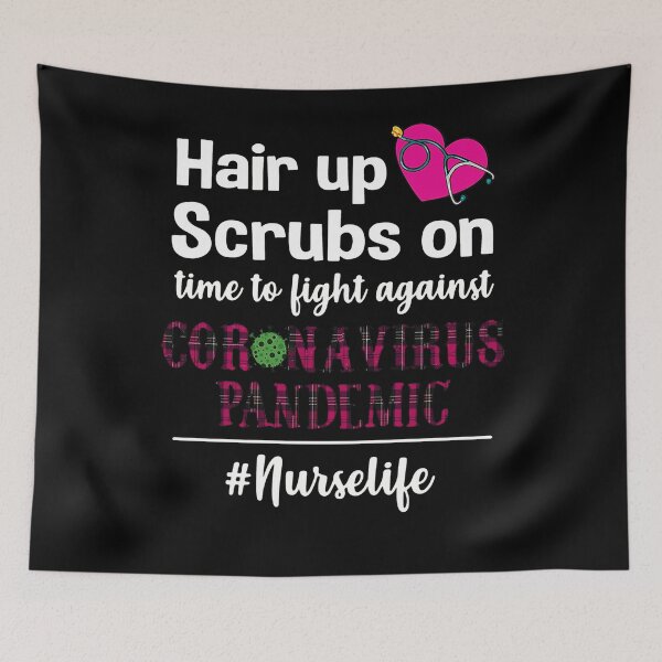 Item preview, Hair Up Scrubs On Time To Light Against Coronavirus Pandemic CNA Life, Design  designed and sold by BeckyChavez1.